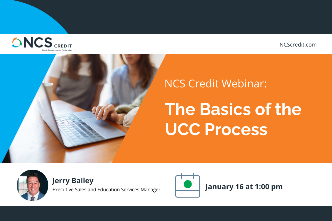 The Basics of the UCC Process - NCS Credit